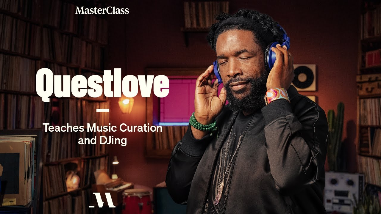 [教程]MasterClass Questlove Teaches Music Curation and DJing（8.66GB）插图