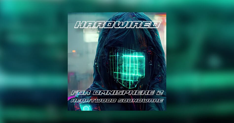 [大气合成器预设] Heartwood Soundware Hardwired for Omnisphere 2（1.1MB）插图
