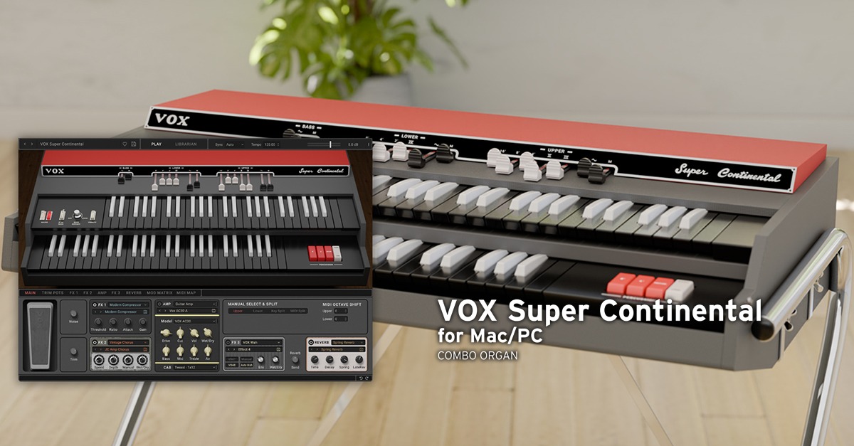 [怀旧经典风琴乐器插件] KORG VOX Super Continental v1.1.4 [WiN, MacOSX]（252MB）插图