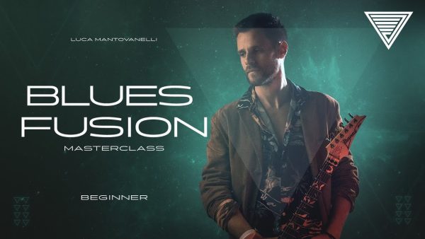 [教程：JTC融合爵士乐即兴基础大师课] JTC Guitar Luca Mantovanelli Blues Fusion Beginner [PDF, MP4, MP3]（1.3GB）