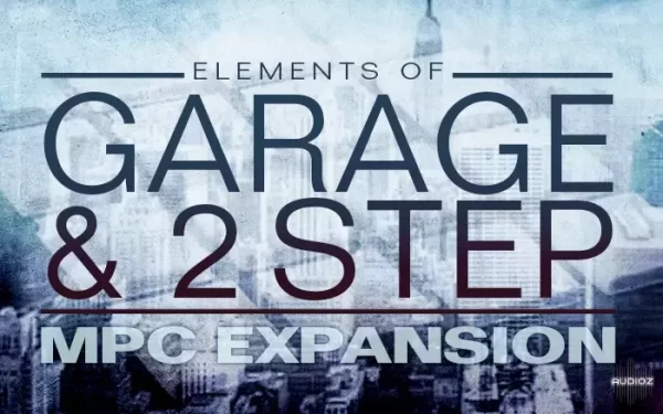 [MPC扩展浩室] AKAI Elements of Garage and 2 Step MPC Expansion Pack [MPC]（423MB）