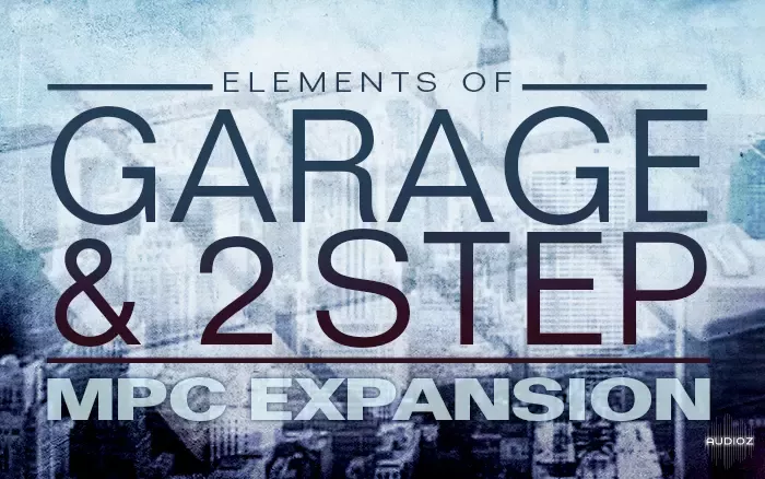 [MPC扩展浩室] AKAI Elements of Garage and 2 Step MPC Expansion Pack [MPC]（423MB）插图